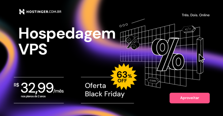 Servidores Virtuais Privados (VPS) também estão em oferta na Black Friday Hostinger