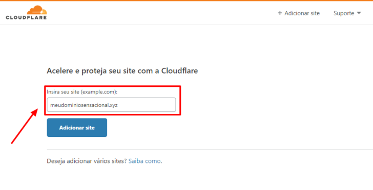 Depois de informar o e-mail e criar uma senha, informe o domínio que deseja redirecionar no CloudFlare